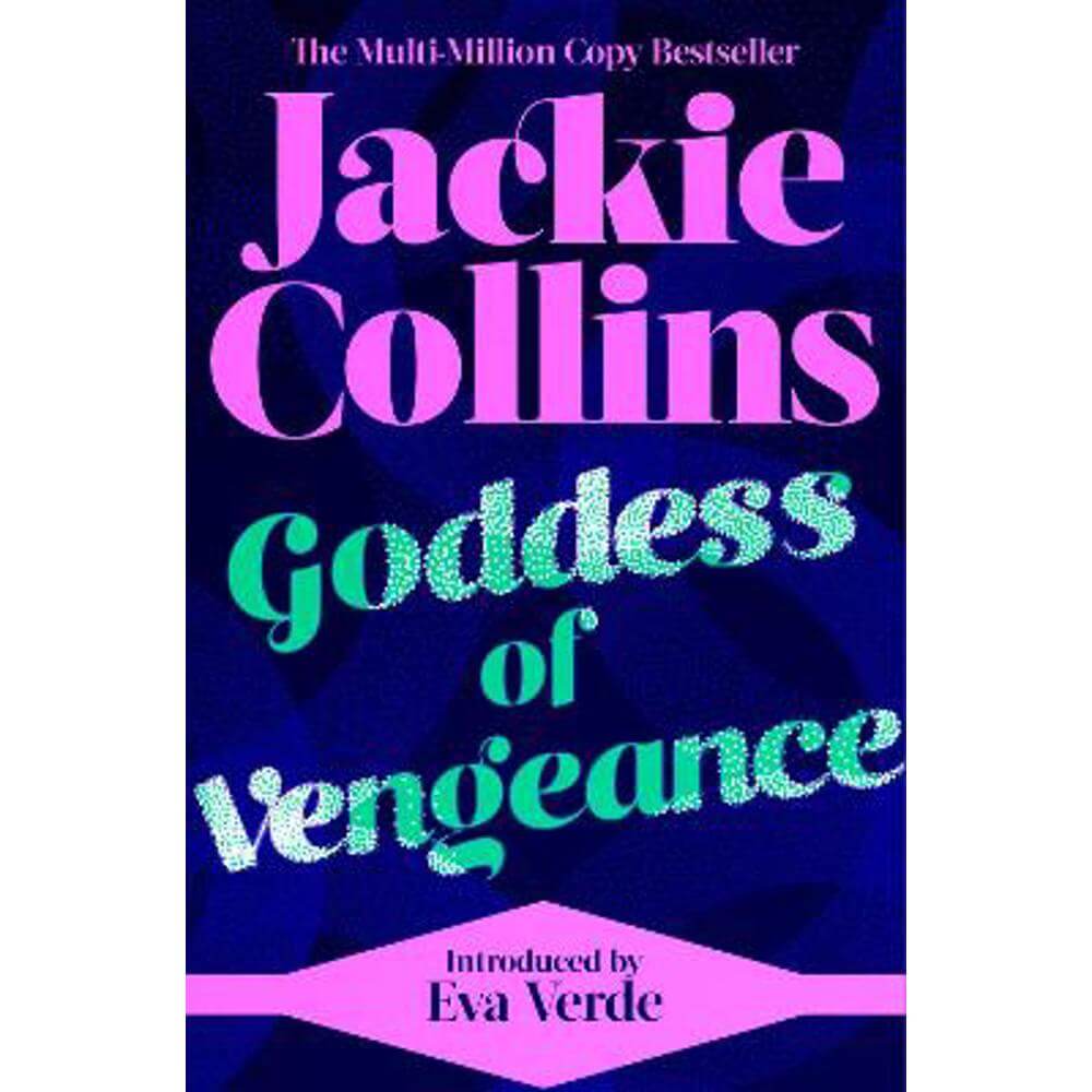 Goddess of Vengeance: introduced by Eva Verde (Paperback) - Jackie Collins